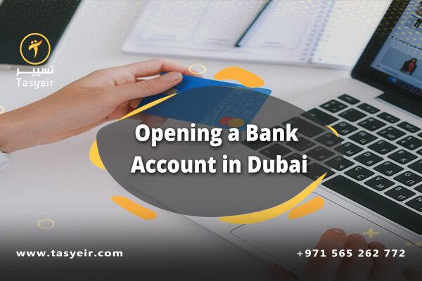 Opening a Bank Account in Dubai
