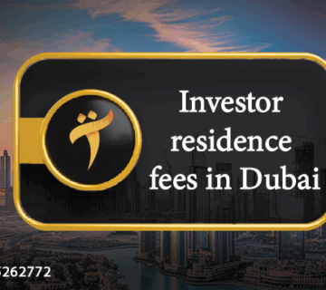 Dubai investor residence fees